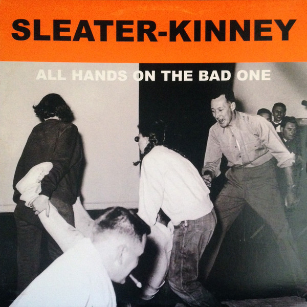 Sleater-Kinney: All Hands on the Bad One (2000)